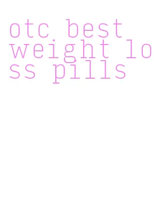 otc best weight loss pills