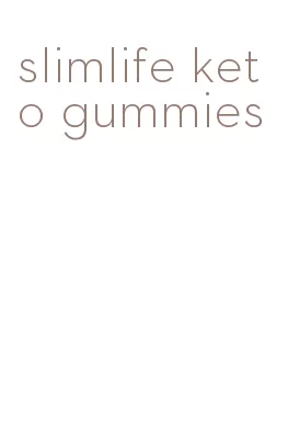 slimlife keto gummies