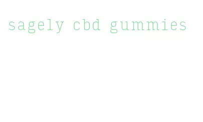 sagely cbd gummies