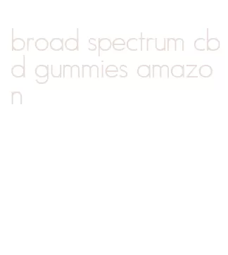 broad spectrum cbd gummies amazon