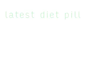 latest diet pill