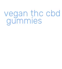 vegan thc cbd gummies