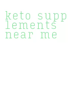 keto supplements near me