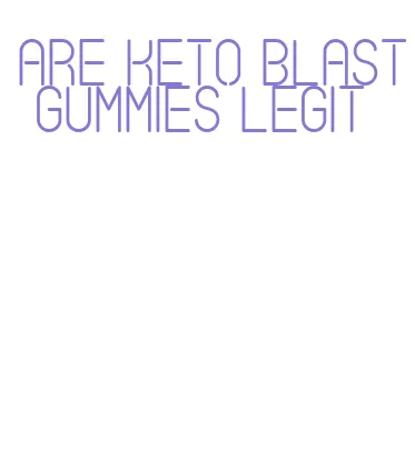 are keto blast gummies legit