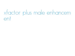 xfactor plus male enhancement