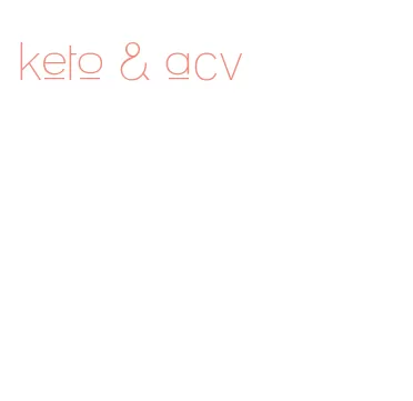 keto & acv