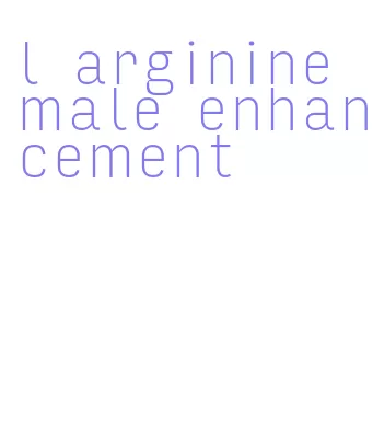 l arginine male enhancement