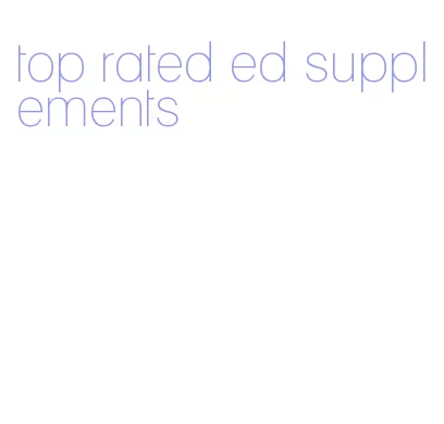 top rated ed supplements