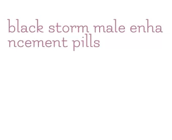 black storm male enhancement pills