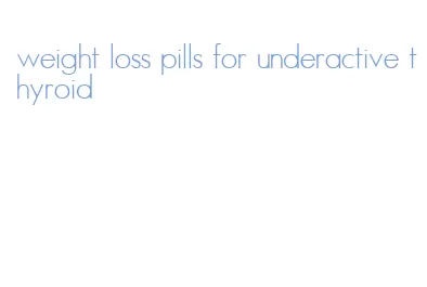 weight loss pills for underactive thyroid