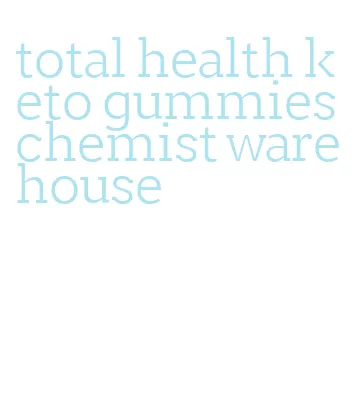 total health keto gummies chemist warehouse