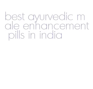 best ayurvedic male enhancement pills in india