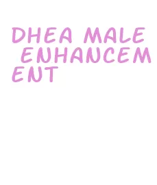 dhea male enhancement