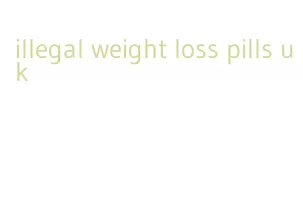 illegal weight loss pills uk