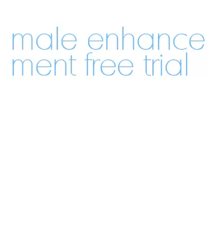 male enhancement free trial