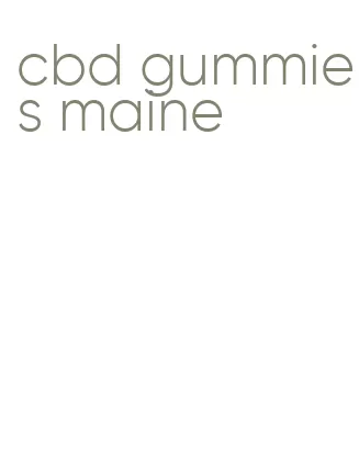 cbd gummies maine