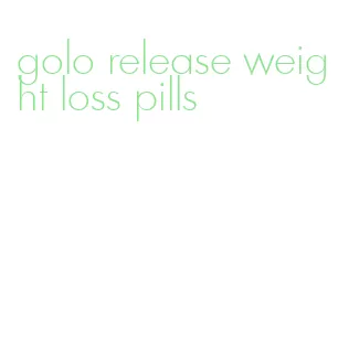 golo release weight loss pills