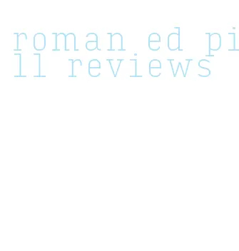 roman ed pill reviews