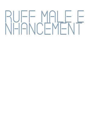 ruff male enhancement