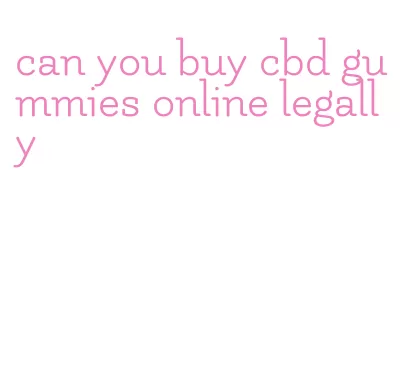 can you buy cbd gummies online legally