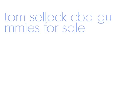 tom selleck cbd gummies for sale