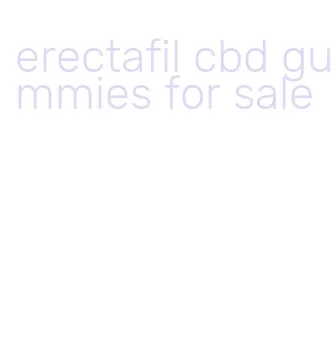 erectafil cbd gummies for sale