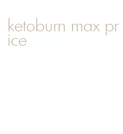 ketoburn max price