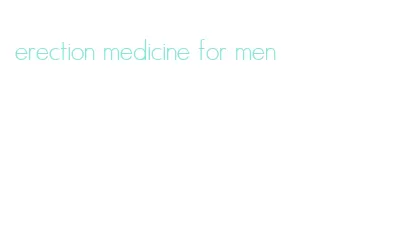 erection medicine for men