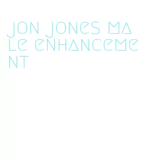 jon jones male enhancement