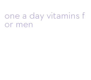 one a day vitamins for men