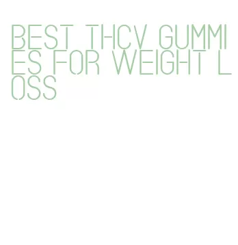 best thcv gummies for weight loss