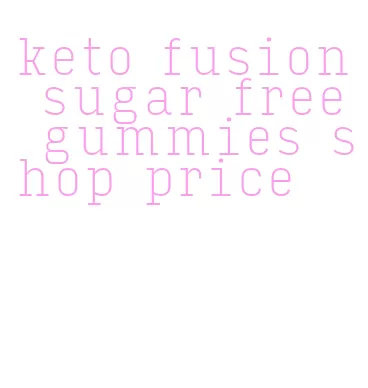 keto fusion sugar free gummies shop price