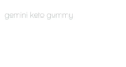 gemini keto gummy