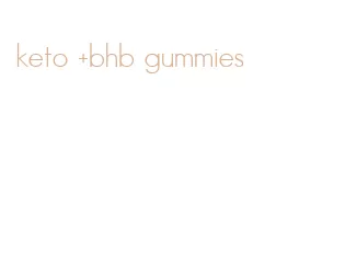 keto +bhb gummies