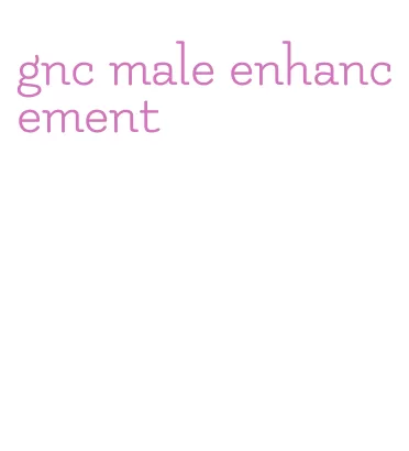 gnc male enhancement