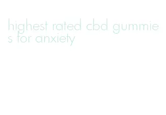 highest rated cbd gummies for anxiety