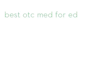 best otc med for ed