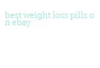 best weight loss pills on ebay