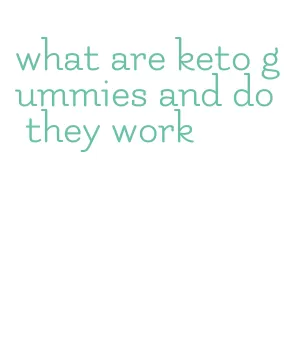 what are keto gummies and do they work