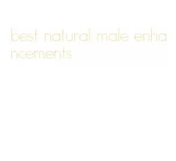 best natural male enhancements