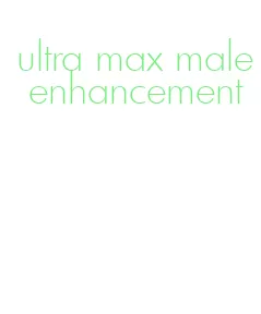 ultra max male enhancement