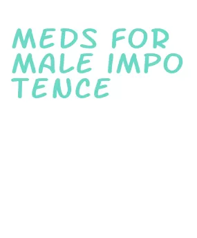 meds for male impotence