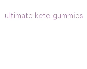 ultimate keto gummies