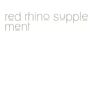 red rhino supplement