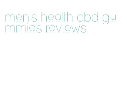 men's health cbd gummies reviews