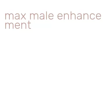 max male enhancement