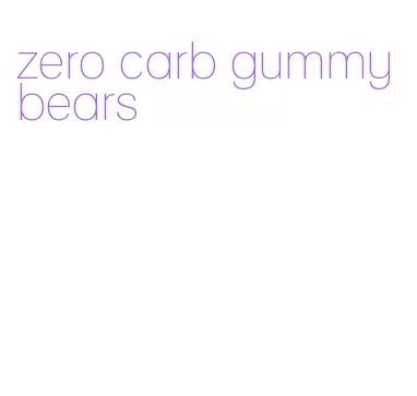 zero carb gummy bears