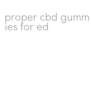 proper cbd gummies for ed