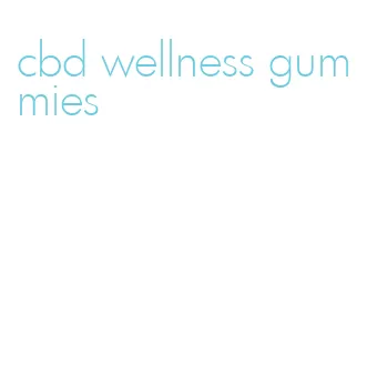 cbd wellness gummies