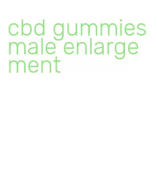 cbd gummies male enlargement